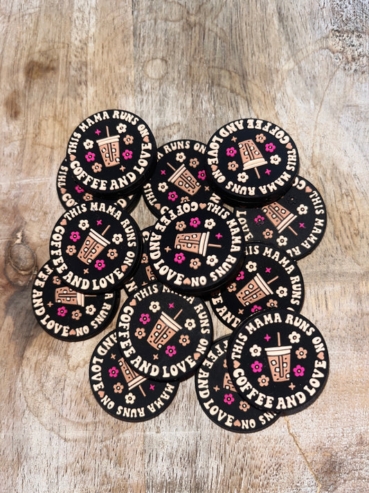 This Momma Runs On Coffee And Love Focal